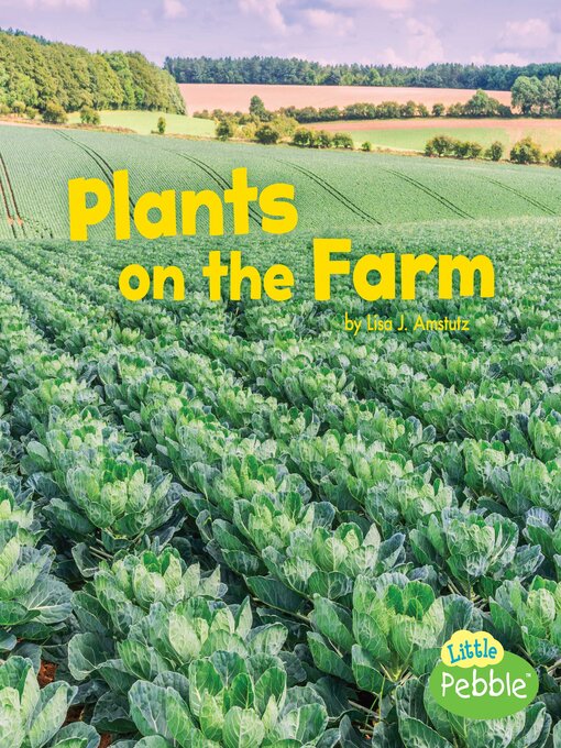Title details for Plants on the Farm by Lisa J. Amstutz - Wait list